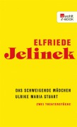 Cover-Bild zum Titel 'Das schweigende Mädchen / Ulrike Maria Stuart' von 'Elfriede Jelinek'