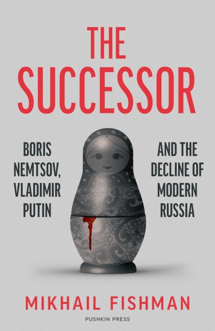 The Successor - Mikhail Fishman