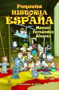 Cover-Bild zum Titel 'Pequeña historia de España' von 'Manuel Fernández Álvarez'