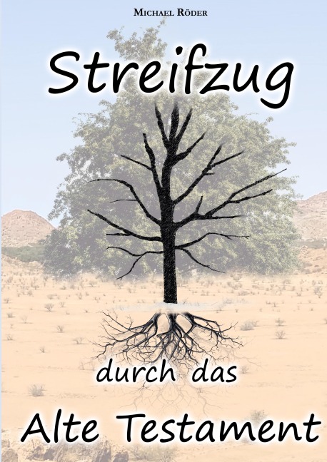 Streifzug durch das Alte Testament - Michael Röder