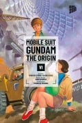 Cover-Bild zum Titel 'MOBILE SUIT GUNDAM THE ORIGIN 06' von 'Yoshiyuki Tomino, Hajime Yatate'