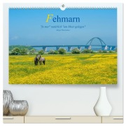 Cover-Bild zum Titel 'Fehmarn - "fe mer" natürlich "am Meer gelegen" (hochwertiger Premium Wandkalender 2026 DIN A2 quer), Kunstdruck in Hochglanz' von 'Jürgen Wackenhut'