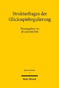 Cover-Bild zum Titel 'Strukturfragen der Glücksspielregulierung' von ''