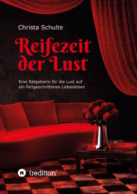 Reifezeit der Lust - Christa Schulte