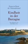 Cover-Bild zum Titel 'Kindheit in der Bretagne' von 'Francois-René Chateaubriand'