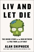 Cover-Bild zum Titel 'LIV and Let Die' von 'Alan Shipnuck'