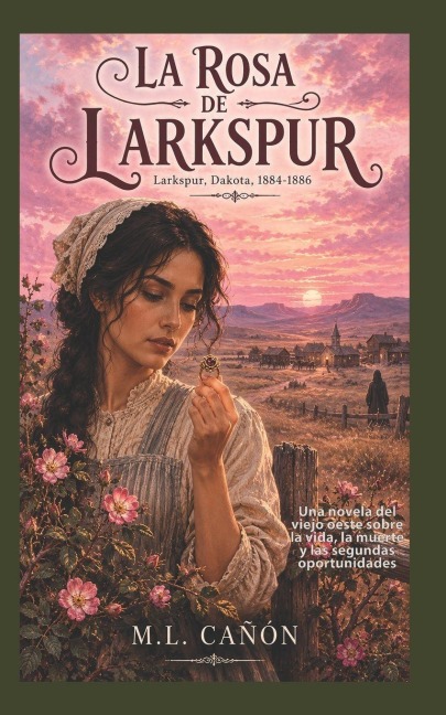 La Rosa de Larskpur - M L Cañón
