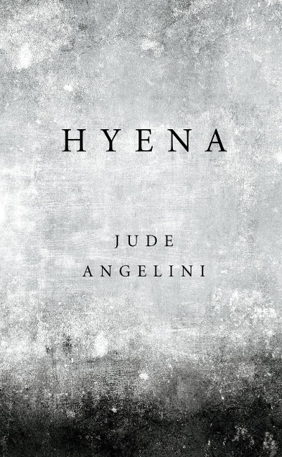 Hyena - Jude Angelini