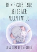 Cover-Bild zum Titel 'Dein erstes Jahr bei deiner neuen Familie' von 'Michael Walch'