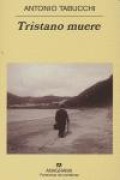 Cover-Bild zum Titel 'Tristano Muere' von 'Antonio Tabucchi'