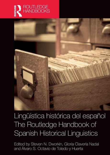 Lingüística histórica del español / The Routledge Handbook of Spanish Historical Linguistics - 