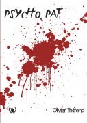 Cover-Bild zum Titel 'Psycho Pat' von 'Olivier Thérond'