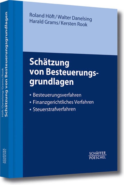 Schätzung von Besteuerungsgrundlagen - Roland Höft, Walter Danelsing, Harald Grams, Kersten Rook