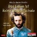 Cover-Bild zum Titel 'Das Leben ist keine Waldorfschule' von 'Mischa-Sarim Vérollet'