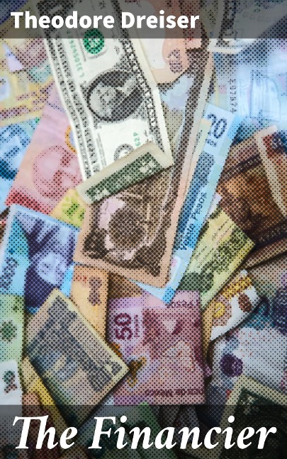 The Financier - Theodore Dreiser