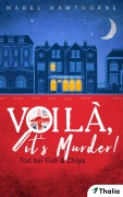 Cover-Bild zum Titel 'Voilà, it's Murder - Tod bei Fish & Chips' von 'Mabel Hawthorne'