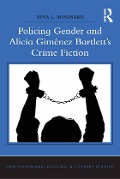 Cover-Bild zum Titel 'Policing Gender and Alicia Giménez Bartlett's Crime Fiction' von 'Nina L. Molinaro'
