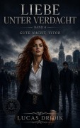 Cover-Bild zum Titel 'Liebe unter Verdacht: Band 4' von 'Lucas Dridik'
