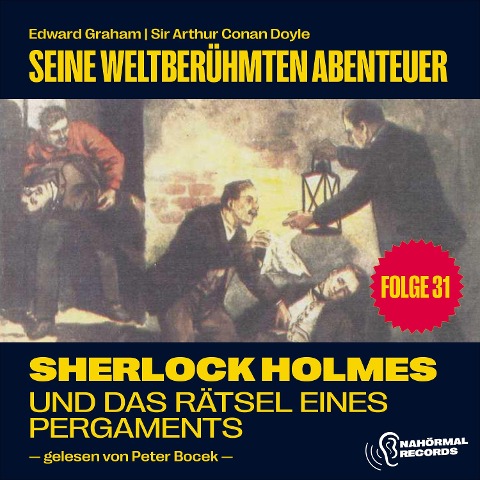 Sherlock Holmes und das Rätsel eines Pergaments (Seine weltberühmten Abenteuer, Folge 31) - Arthur Conan Doyle, Edward Graham