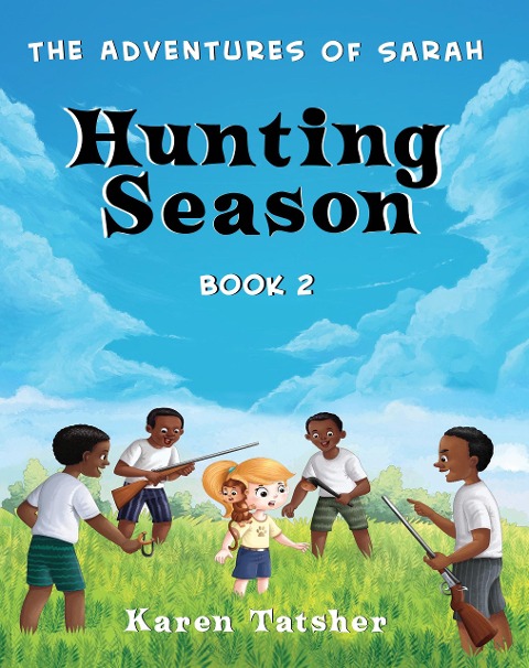 Hunting Season (The Adventures of Sarah, #2) - Karen Tatsher
