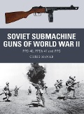 Cover-Bild zum Titel 'Soviet Submachine Guns of World War II' von 'Chris McNab'
