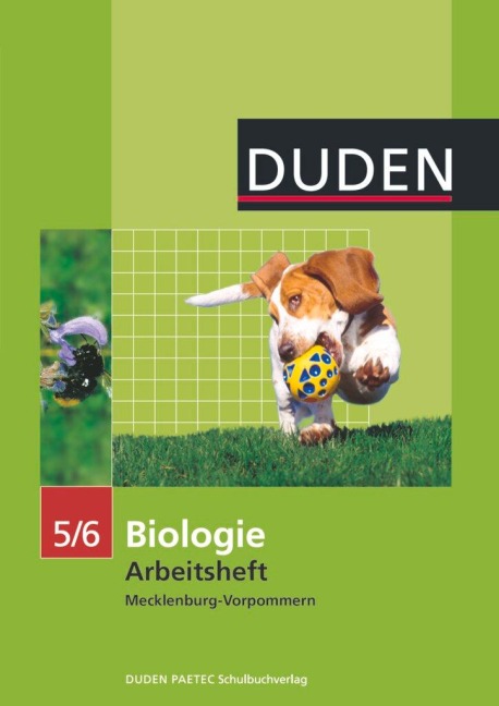Biologie 5/6. Arbeitsheft Mecklenburg-Vorpommern - Sabine Alex, Frank-Michael Becker, Sandra Heyden, Edeltraud Kemnitz, Irene Manig