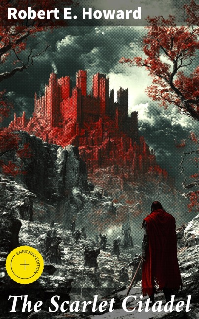 The Scarlet Citadel - Robert E. Howard