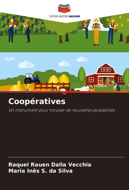 Coopératives - Raquel Rauen Dalla Vecchia, Maria Inês S. da Silva