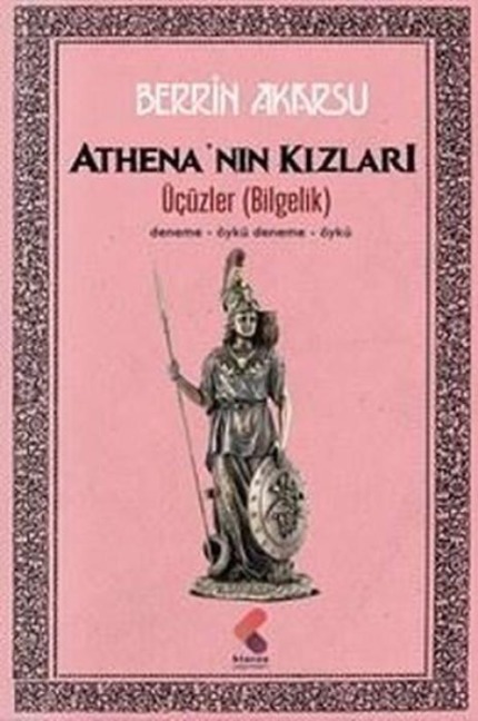 Athenanin Kizlari - Berrin Akarsu