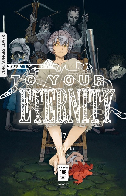 To Your Eternity 17 - Yoshitoki Oima