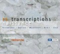 Renaissance Transcriptions-Renaissance - Ensemble Recherche