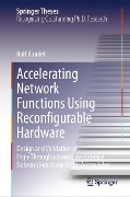 Accelerating Network Functions Using Reconfigurable Hardware - Ralf Kundel