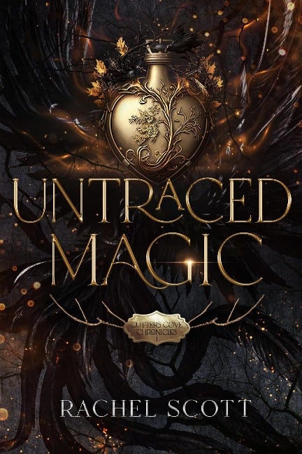 Untraced Magic: A Fated Mates, Witchy Paranormal Romance (Cutters Cove Witches, #1) - Rachel Scotte