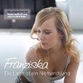 Die Liebe Ist Ein Niemandsland - Franziska