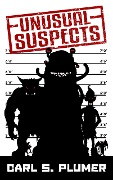 Unusual Suspects - Carl Plumer