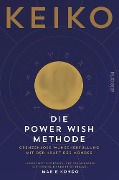 Cover-Bild zum Titel 'Die POWER WISH Methode' von 'Keiko'