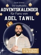 Cover-Bild zum Titel 'Der inoffizielle Adventskalender für Fans von Adel Tawil' von 'Sarah Schmid'