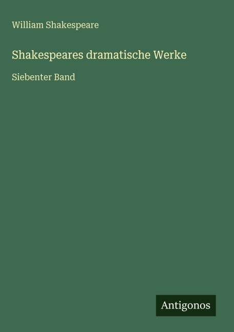 Shakespeares dramatische Werke - William Shakespeare