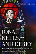 Cover-Bild zum Titel 'Iona, Kells and Derry' von 'Máire Herbert'