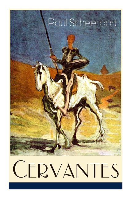 Cervantes (Vollständige Ausgabe) - Paul Scheerbart