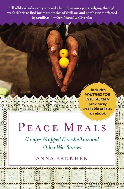 Peace Meals - Anna Badkhen