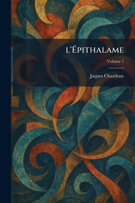 l'Ãpithalame - Jaques Chardone