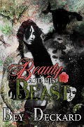 Cover-Bild zum Titel 'Beauty and His Beast' von 'Bey Deckard'