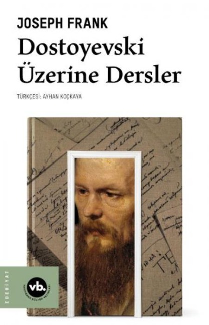 Dostoyevski Üzerine Dersler - Joseph Frank