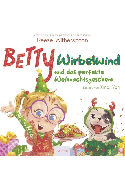 Betty Wirbelwind und das perfekte Weihnachtsgeschenk - Reese Witherspoon