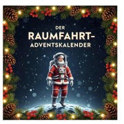 Cover-Bild zum Titel 'Der Raumfahrt-Adventskalender' von 'Florian Krause'