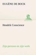 Cover-Bild zum Titel 'Hendrik Conscience zijn persoon en zijn werk' von 'Eugène de Bock'