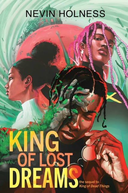 King of Lost Dreams - Nevin Holness