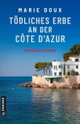 Cover-Bild zum Titel 'Tödliches Erbe an der Côte d'Azur' von 'Marie Doux'