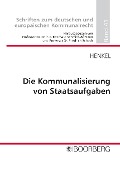 Cover-Bild zum Titel 'Die Kommunalisierung von Staatsaufgaben' von 'Jörg Henkel'